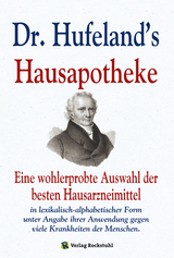 Dr. Hufeland’s Hausapotheke - Christoph Wilhelm Hufeland