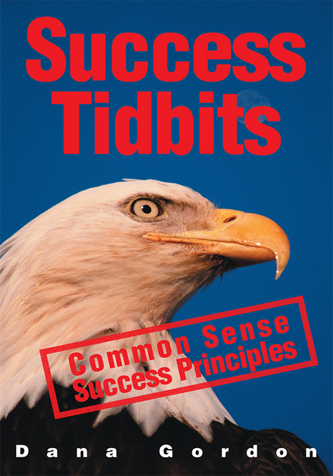 Success Tidbits -  Dana Gordon