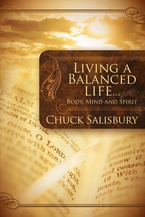 Living a Balanced Life . . . -  Chuck Salisbury