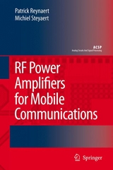 RF Power Amplifiers for Mobile Communications -  Patrick Reynaert,  Michiel Steyaert
