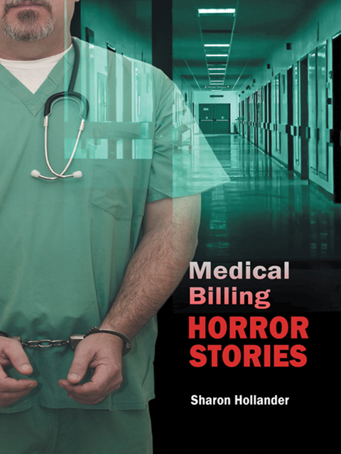 Medical Billing Horror Stories -  Sharon Hollander