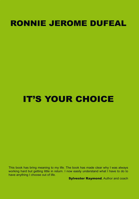 It's Your Choice -  Ronnie Jerome Dufeal