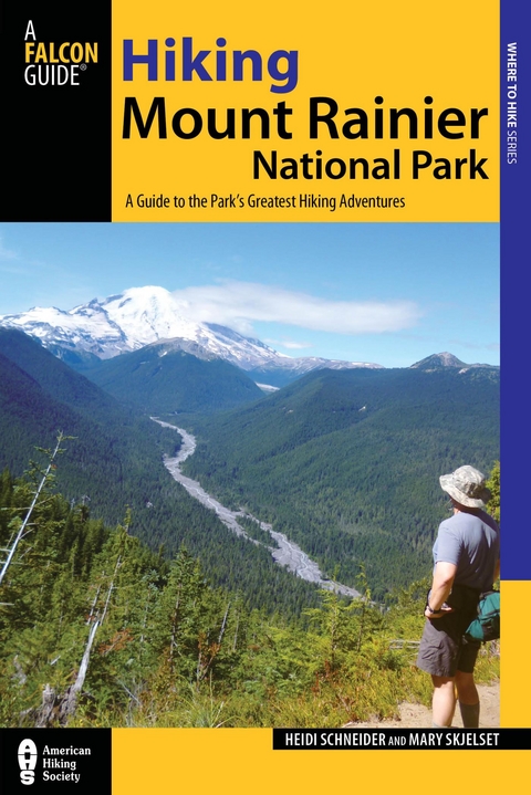 Hiking Mount Rainier National Park -  Heidi Radlinski,  Mary Skjelset
