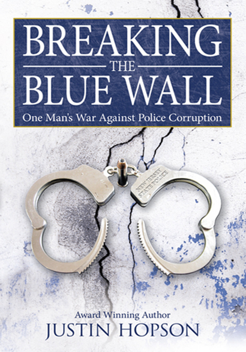 Breaking the Blue Wall -  Justin Hopson