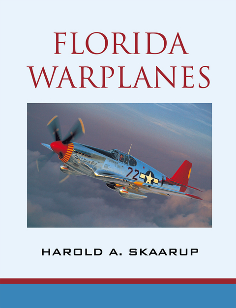 Florida Warplanes - Harold A. Skaarup