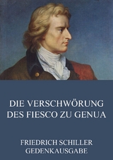 Die Verschwörung des Fiesco zu Genua - Friedrich Schiller