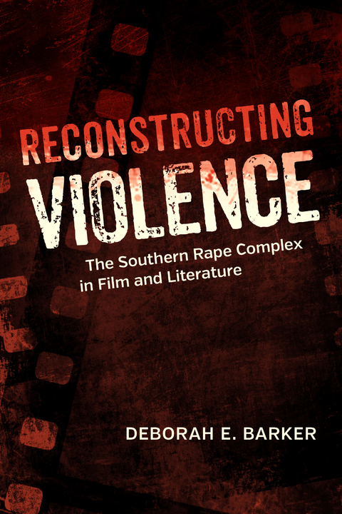 Reconstructing Violence -  Deborah E. Barker