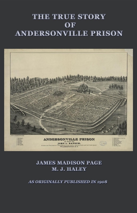 The True Story of Andersonville Prison - James M. Page