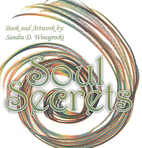 Soul Secrets - Sandra D. Winogrocki