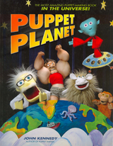 Puppet Planet -  John Kennedy