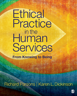 Ethical Practice in the Human Services - Richard D. Parsons, Karen L. Dickinson