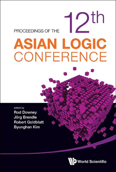 PROCEEDINGS OF THE 12TH ASIAN LOGIC CONFERENCE - 