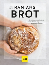 Ran ans Brot! -  Anna Walz