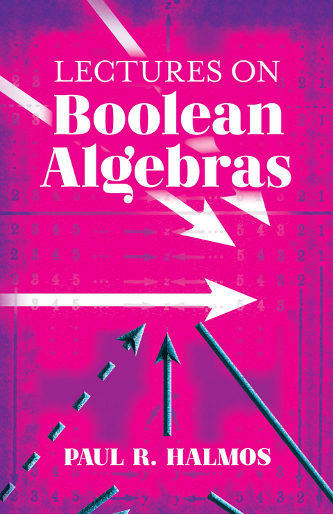 Lectures on Boolean Algebras -  Paul R. Halmos