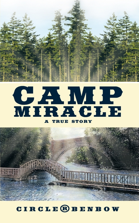 Camp Miracle -  Circle (R) Benbow