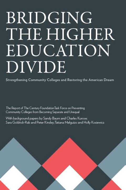 Bridging the Higher Education Divide -  The Century Foundation Task Force on Preventing Community Colleges from Becoming Separate and Unequal