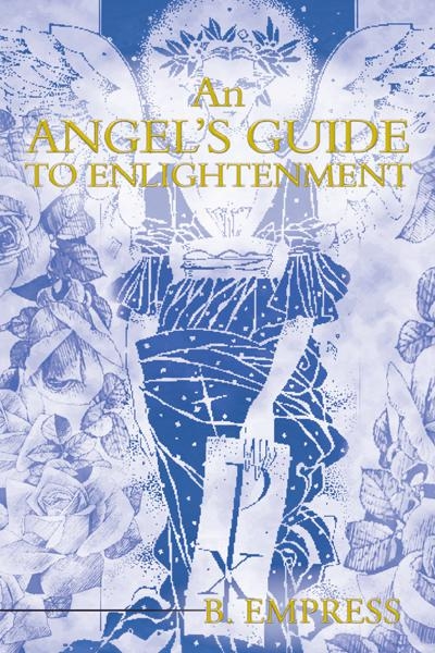Angel's Guide to Enlightenment -  B. Empress
