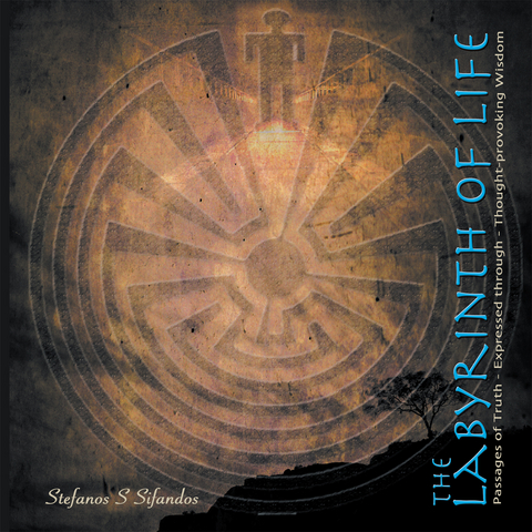 The Labyrinth of Life - Stefanos S. Sifandos