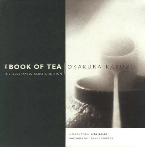 Book of Tea -  Liza Dalby,  Okakura Kakuzo
