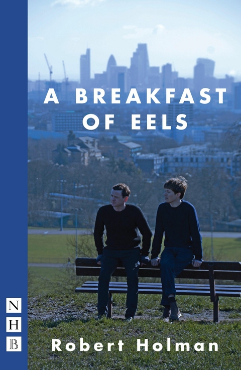 A Breakfast of Eels (NHB Modern Plays) - Robert Holman