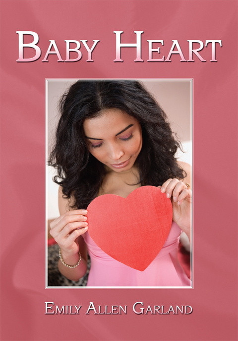 Baby Heart -  Emily Allen Garland