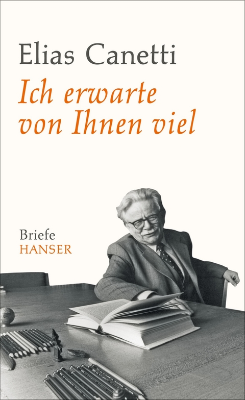 Ich erwarte von Ihnen viel - Elias Canetti