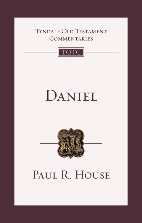 Daniel - Paul R. House