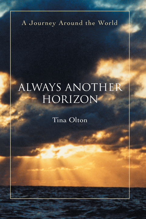 Always Another Horizon -  Tina Olton