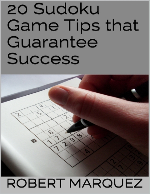 20 Sudoku Game Tips That Guarantee Success -  Marquez Robert Marquez