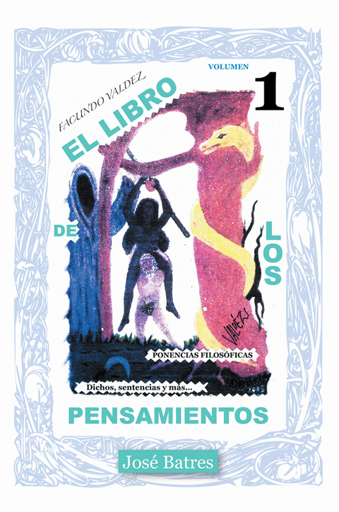 El Libro De Los Pensamientos -  Jose Batres