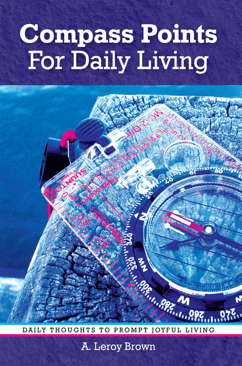 Compass Points for Daily Living -  A. Leroy Brown