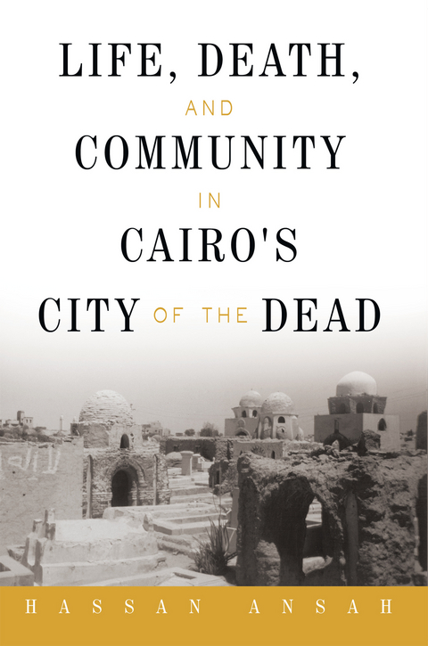 Life, Death, and Community in Cairo's City of the Dead - Hassan Ansah