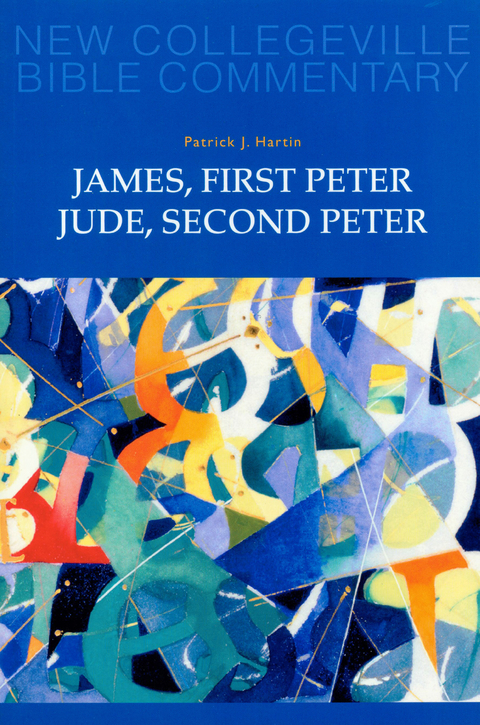 James, First Peter, Jude, Second Peter - Patrick  J. Hartin