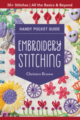 Embroidery Stitching Handy Pocket Guide -  Christen Brown