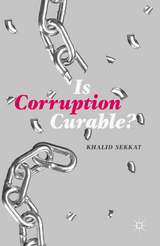 Is Corruption Curable? - Khalid Sekkat