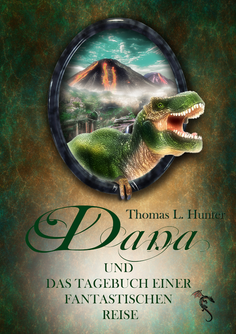 Dana und das Tagebuch einer fantastischen Reise - Thomas L. Hunter, Azrael ap Cwanderay (Cover)
