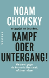 Kampf oder Untergang! - Noam Chomsky, Emran Feroz