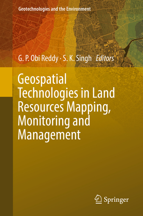 Geospatial Technologies in Land Resources Mapping, Monitoring and Management - 