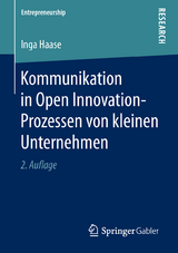 Kommunikation in Open Innovation-Prozessen von kleinen Unternehmen - Inga Haase