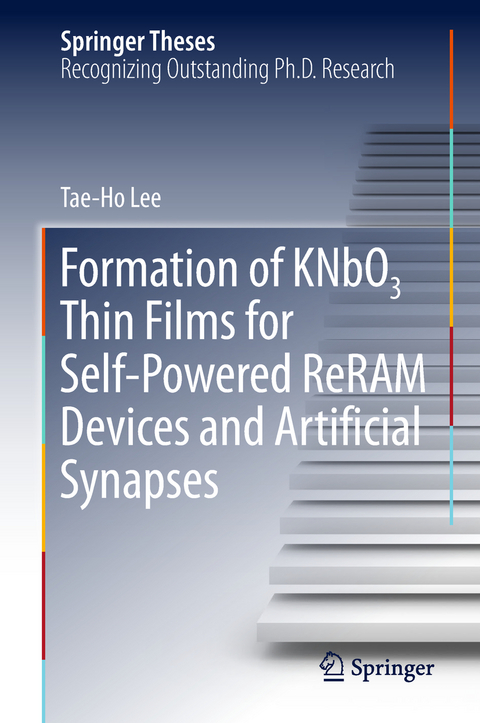 Formation of KNbO3 Thin Films for Self-Powered ReRAM Devices and Artificial Synapses -  Tae-Ho Lee