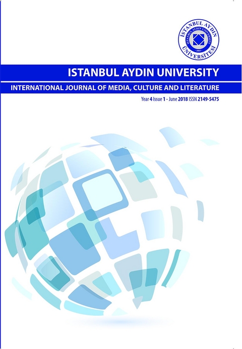 ISTANBUL AYDIN UNIVERSITY INTERNATIONAL JOURNAL OF MEDIA, CULTURE AND LITERATURE - 