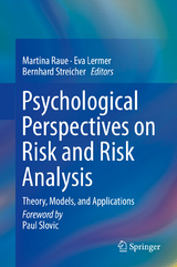 Psychological Perspectives on Risk and Risk Analysis - 