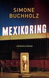 Mexikoring - Simone Buchholz