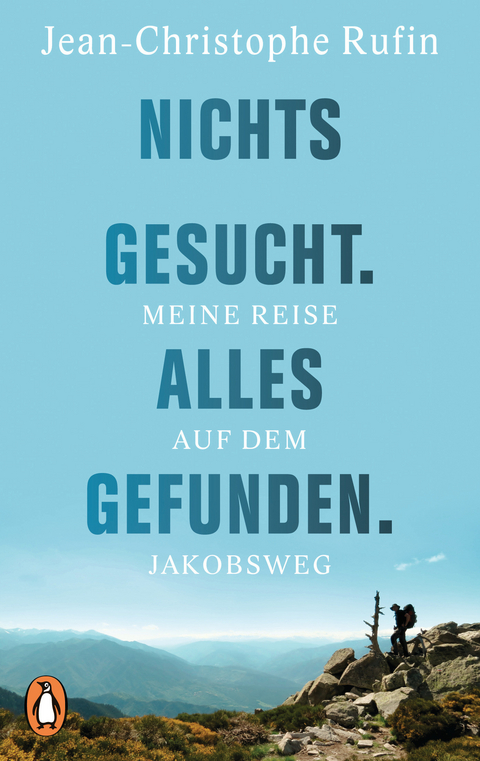 Nichts gesucht. Alles gefunden. -  Jean-Christophe Rufin