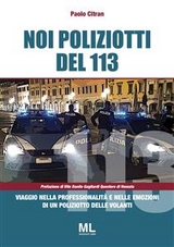 Noi poliziotti del 113 - Paolo Citran