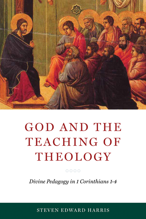 God and the Teaching of Theology -  Steven Edward Harris