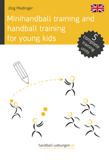 Minihandball and handball training for young kids - Jörg Madinger