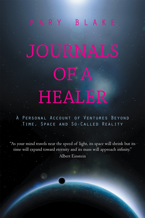 Journals of a Healer -  MARY BLAKE