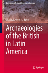 Archaeologies of the British in Latin America - 