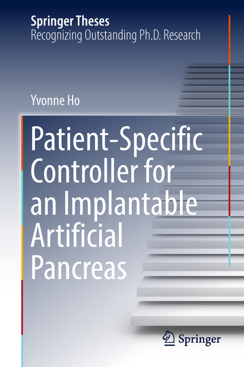 Patient-Specific Controller for an Implantable Artificial Pancreas -  Yvonne Ho